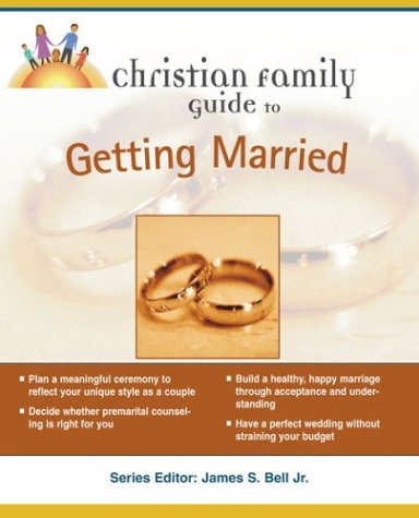 Christian Family Guide to Getting Married