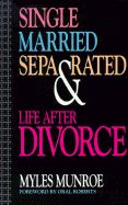 Single Married Seperated Life After Divorce