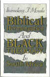 Biblical Hermeneutics and Black Theology in South Africa