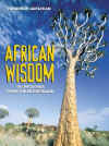 African Wisdom: 101 Proverbs from the Mother Land (51828 bytes)