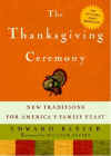 The Thanksgiving Ceremony: New Traditions For America's Family Feast