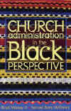 Church Administration in the Black Perspective