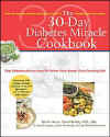 The 30-Day Diabetes Miracle Cookbook