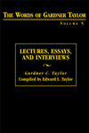 The Words Of Gardner Taylor, Vol. 5: Lectures, Essays, And Interviews (Hardback) 