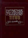 Titus John F MacArthur - Moody