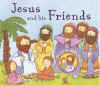 Jesus and His Friends