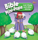 Bible Mini-Pops: Lost Sheep and Other Stories