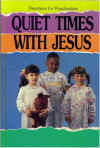 Quiet Times With Jesus (Preschoolers Devotional)