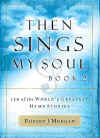 Then Sings My Soul, Book 2