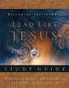 Lead Like Jesus Study Guide