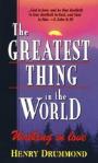 The Greatest Thing in the World by Henry Drummond